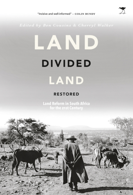 Land divided : Land reform in South Africa for the 21st Century, Paperback / softback Book