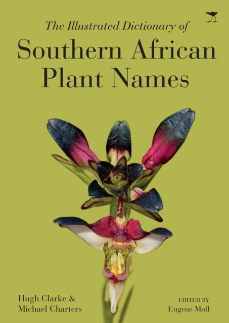The illustrated dictionary of Southern African plant names, Paperback / softback Book