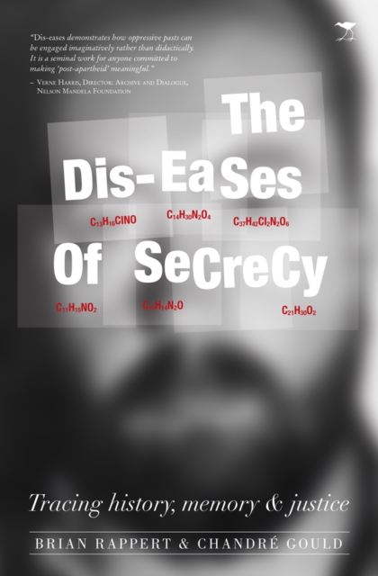 Dis-eases of secrecy : Tracing history, memory and justice, Paperback / softback Book