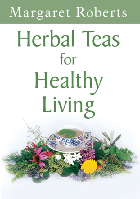 Herbal Teas for Healthy Living, PDF eBook