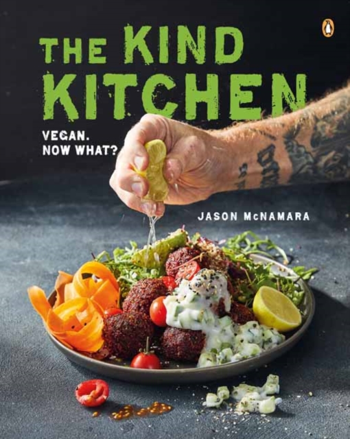 Kind Kitchen,The : Vegan. Now what?, Paperback / softback Book