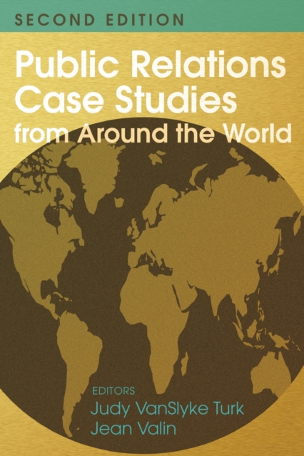 Public Relations Case Studies from Around the World (2nd Edition), Paperback / softback Book