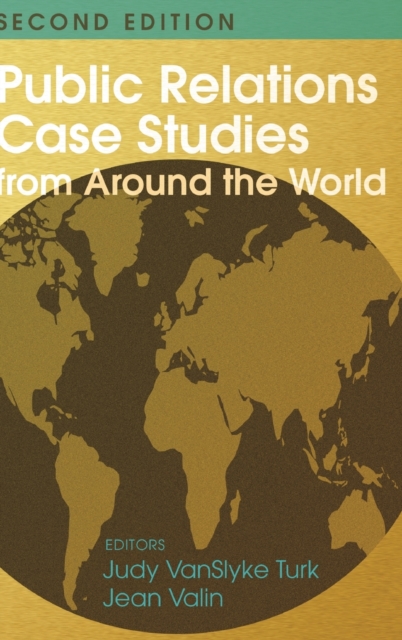 Public Relations Case Studies from Around the World (2nd Edition), Hardback Book