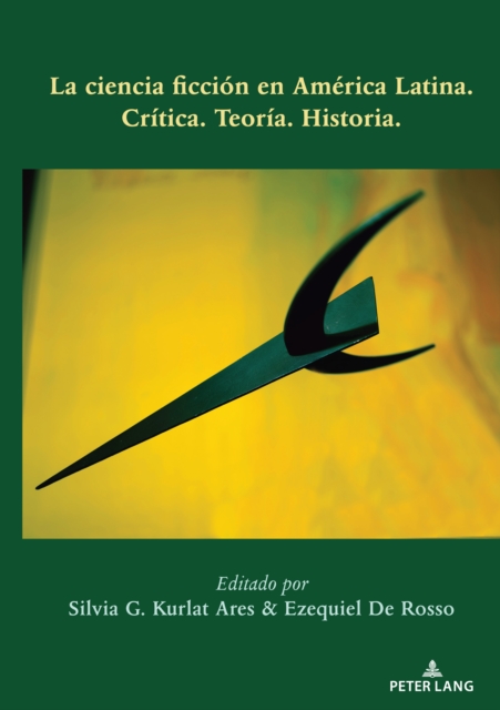 La ciencia ficcion en America Latina : Critica. Teoria. Historia., EPUB eBook