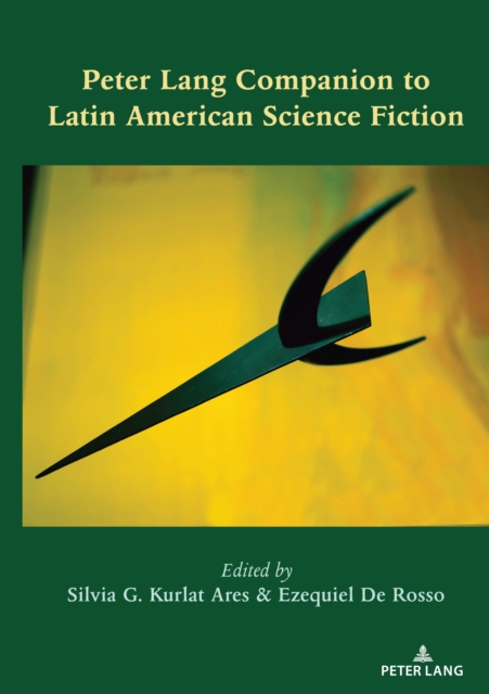 Peter Lang Companion to Latin American Science Fiction, EPUB eBook