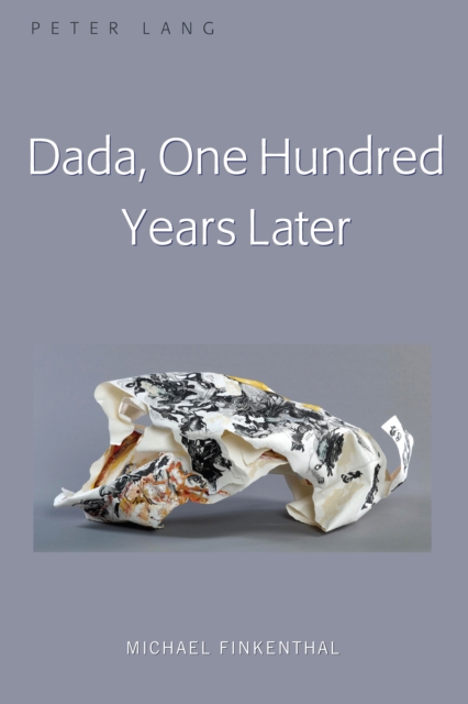 Dada, One Hundred Years Later, EPUB eBook