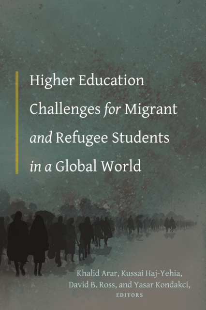 Higher Education Challenges for Migrant and Refugee Students in a Global World, EPUB eBook