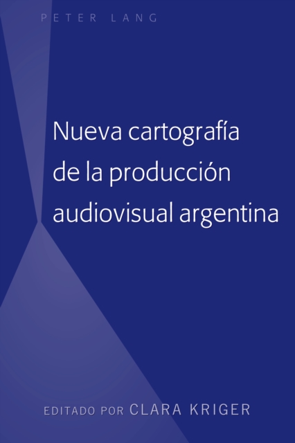 Nueva cartografia de la produccion audiovisual argentina, EPUB eBook