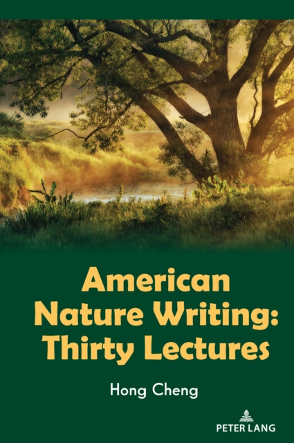 American Nature Writing : Thirty Lectures, PDF eBook