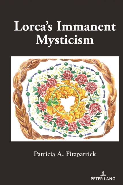 Lorca's Immanent Mysticism, PDF eBook