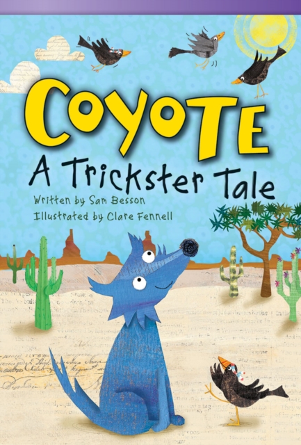 Coyote : A Trickster Tale, PDF eBook