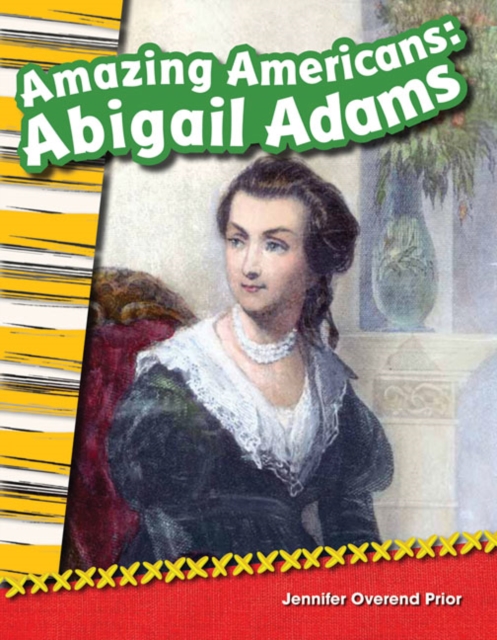 Amazing Americans Abigail Adams, PDF eBook