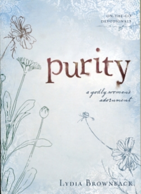 Purity : A Godly Woman's Adornment, Paperback / softback Book