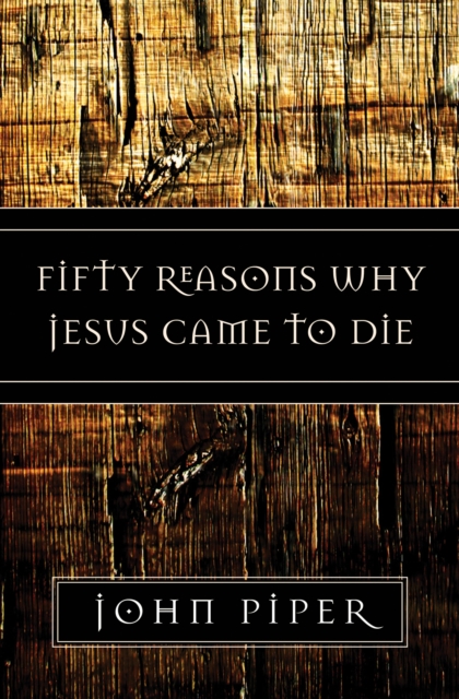 Fifty Reasons Why Jesus Came to Die, EPUB eBook