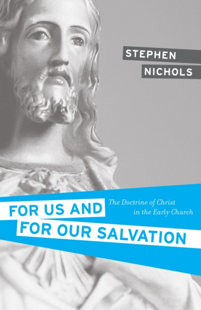 For Us and for Our Salvation, EPUB eBook