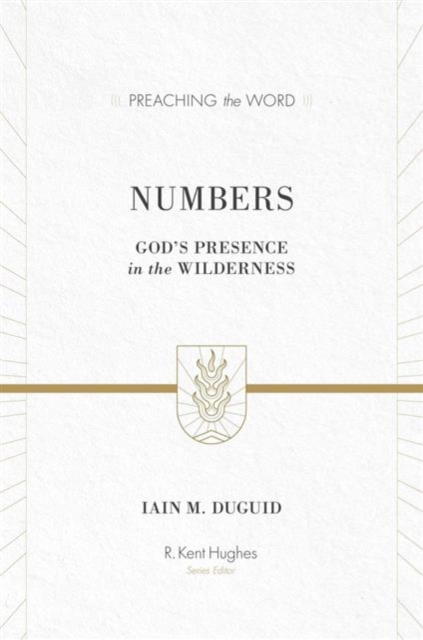 Numbers : God's Presence in the Wilderness (Redesign), Hardback Book