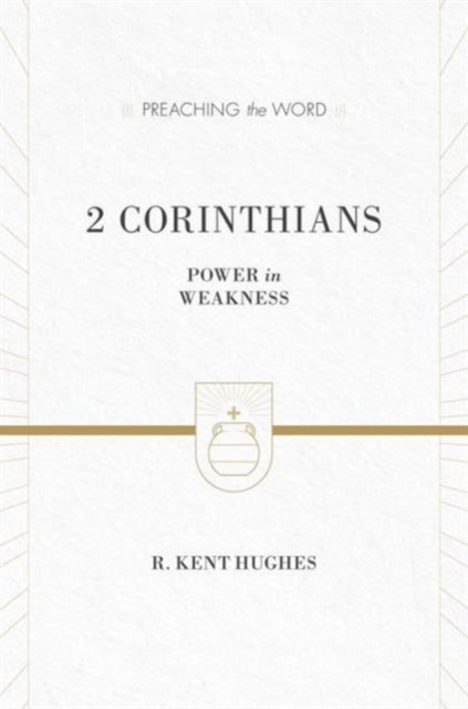 2 Corinthians : Power in Weakness (Redesign), Hardback Book