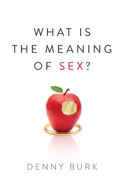 What Is the Meaning of Sex?, Paperback / softback Book