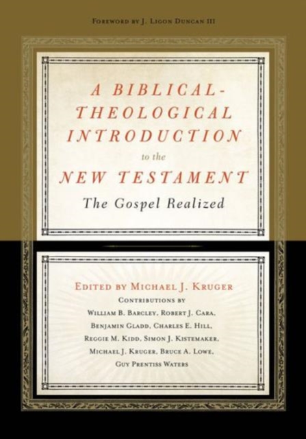 A Biblical-Theological Introduction to the New Testament : The Gospel Realized, Hardback Book