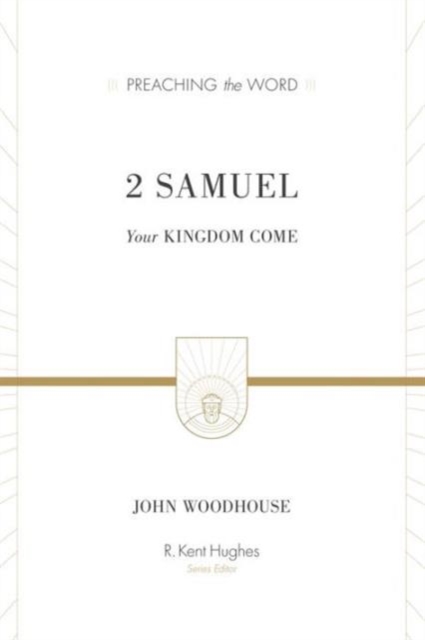 2 Samuel : Your Kingdom Come, Hardback Book