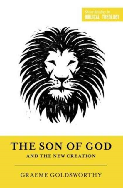 The Son of God and the New Creation (Redesign), Paperback / softback Book