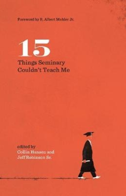 15 Things Seminary Couldn't Teach Me, Paperback / softback Book