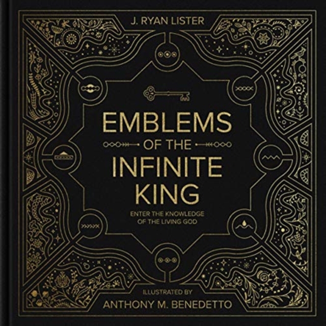 Emblems of the Infinite King : Enter the Knowledge of the Living God, Hardback Book