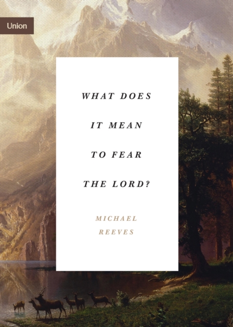 What Does It Mean to Fear the Lord?, EPUB eBook