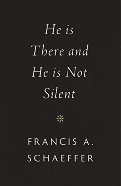 He Is There and He Is Not Silent, Hardback Book