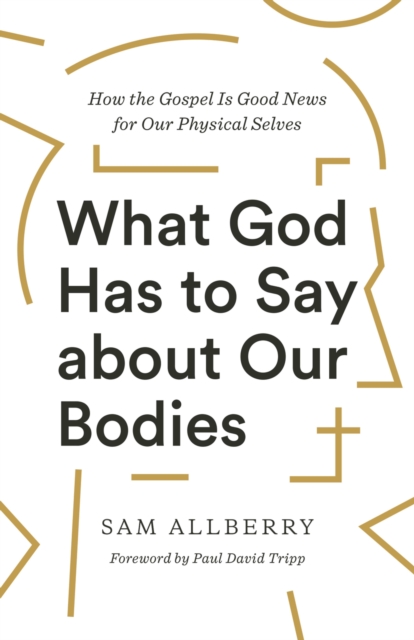 What God Has to Say about Our Bodies, EPUB eBook