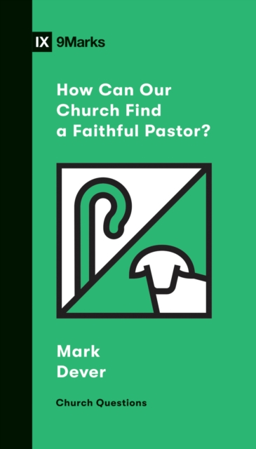 How Can Our Church Find a Faithful Pastor?, EPUB eBook