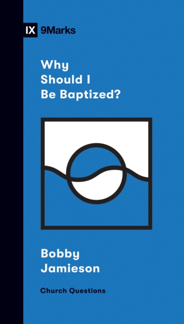 Why Should I Be Baptized?, EPUB eBook