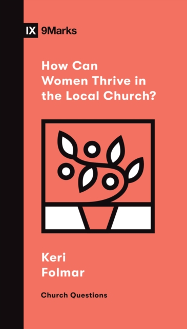 How Can Women Thrive in the Local Church?, EPUB eBook