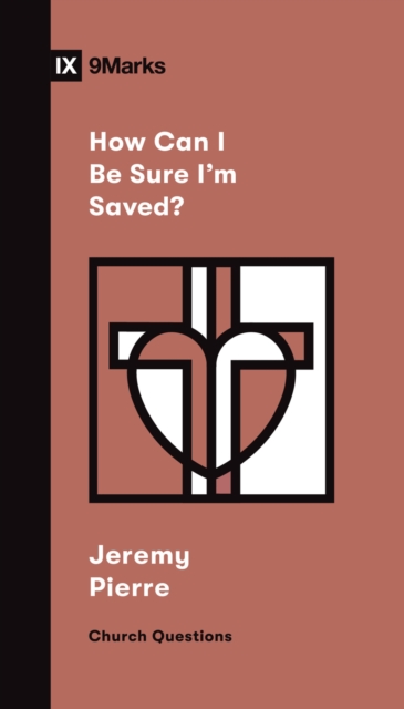 How Can I Be Sure I'm Saved?, EPUB eBook