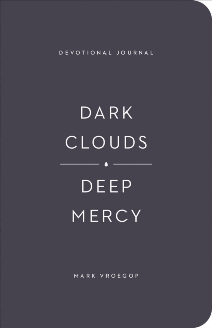 Dark Clouds, Deep Mercy Devotional Journal, Paperback / softback Book