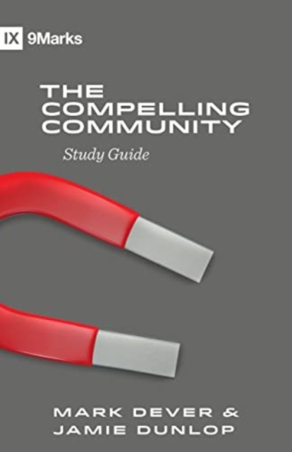 The Compelling Community Study Guide, Paperback / softback Book