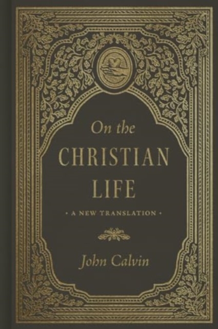 On the Christian Life : A New Translation, Hardback Book