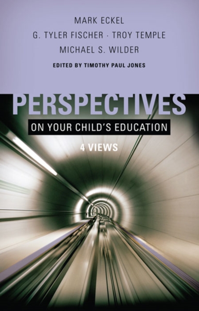 Perspectives on Your Child's Education : Four Views, EPUB eBook