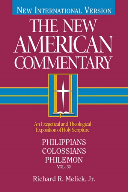 Philippians, Colossians, Philemon : An Exegetical and Theological Exposition of Holy Scripture, EPUB eBook