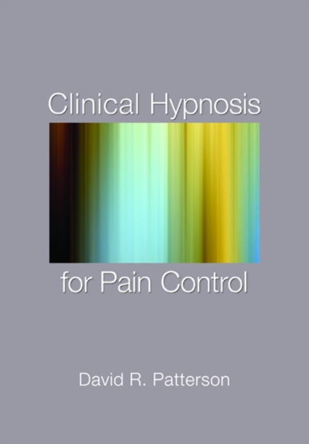 Clinical Hypnosis for Pain Control, Hardback Book