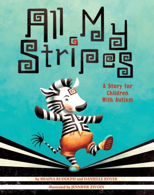 All My Stripes : A Story for Children With Autism, Hardback Book