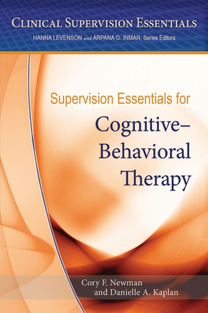 Supervision Essentials for Cognitive-Behavioral Therapy, Paperback / softback Book