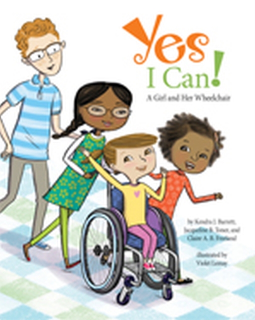 Yes I Can! : A Girl and Her Wheelchair, Hardback Book
