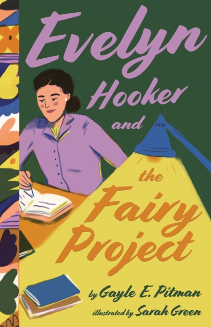 Evelyn Hooker and the Fairy Project, Hardback Book