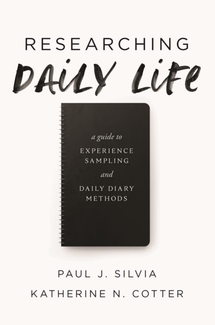 Researching Daily Life : A Guide to Experience Sampling and Daily Diary Methods, Paperback / softback Book
