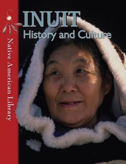 Inuit History and Culture, PDF eBook