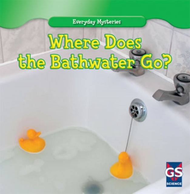 Where Does the Bathwater Go?, PDF eBook