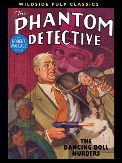 The Phantom Detective : The Dancing Doll Murders, EPUB eBook