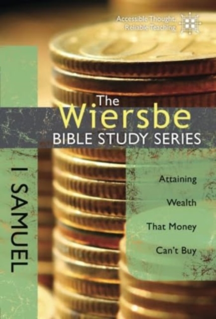 1 Samuel : Attaining Wealth That Money Can't Buy, Paperback / softback Book