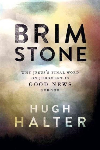 Brimstone : The Art and Act of Holy Nonjudgment, Paperback Book